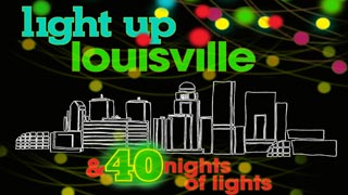 "40 Nights of Lights" returns as part of Light Up Louisville WDRB 41