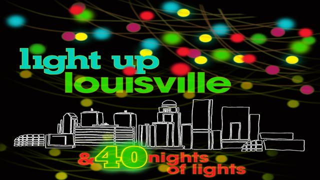 "Light Up Louisville's 40 Nights of Lights" to begin on Nov. 28 WDRB